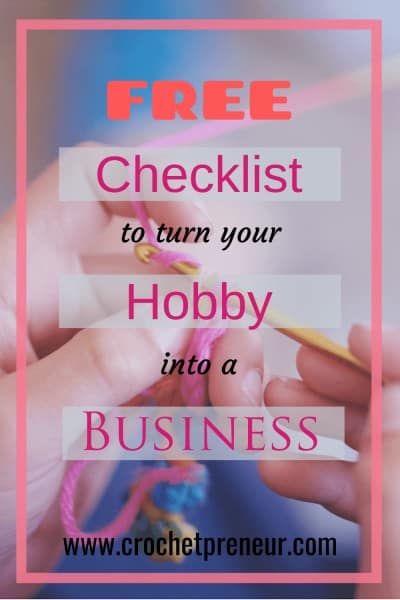 Pinterest graphic for FREE Checklist to turn your Hobby into a Business