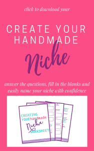 CREATE A NICHE MARKET for HANDMADE SELLERS - You want to make all the things, but diversity is bad for business. Learn why you need to create a niche market will help your handmade business flourish!
