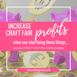 INCREASE PROFITS | STOP THESE COMMON PRACTICES Had a disappointing craft fair? Let's take a look at some common practices which might be sabotaging your business. Stop doing them and increase your craft fair profits!