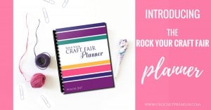 ROCK YOUR CRAFT FAIR PLANNER | Yes, it is possible to wrangle the details of craft fair organization and plan, execute and profit from a great craft fair season!