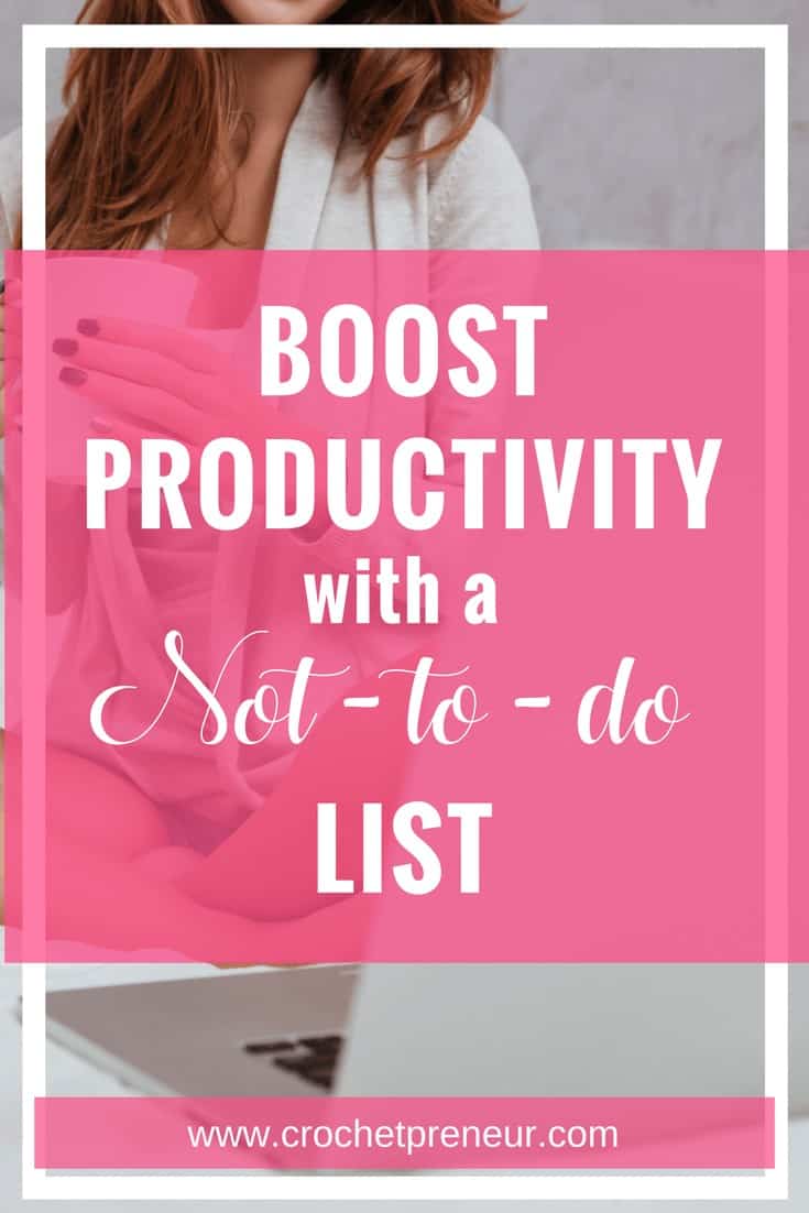 Pinterest graphic for How to Boost Productivity with a Not-to-do List