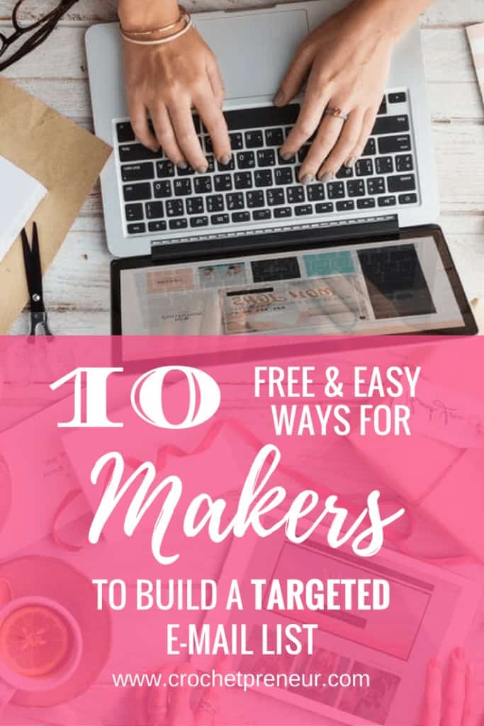 Pinterest graphic for 10 FREE & Easy Ways for Makers to Build a Targeted Email List with a photo of a pair of fingers on a laptop