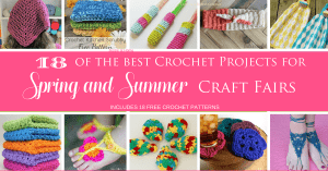 Yes! I need this list and can't wait to get ready for my Spring craft fairs! #crochet #craftfair #craftfairproducts #craftfairitems #springcraftfair #summercraftfair #bestcrochetforcraftfairs
