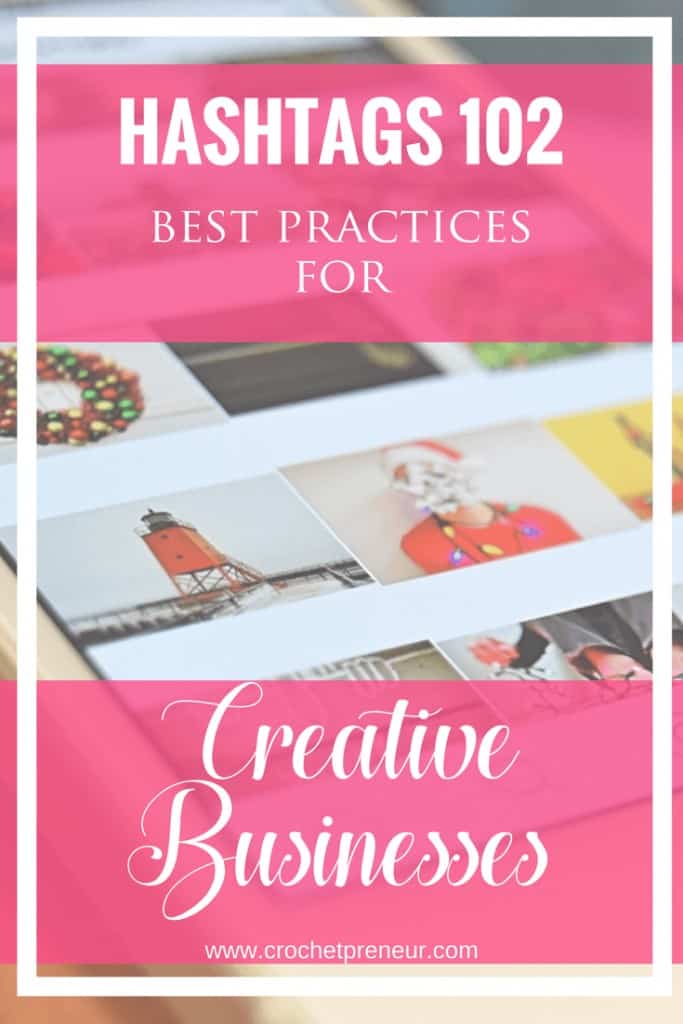 Hashtags 102: Best Practices for Crochet Businesses