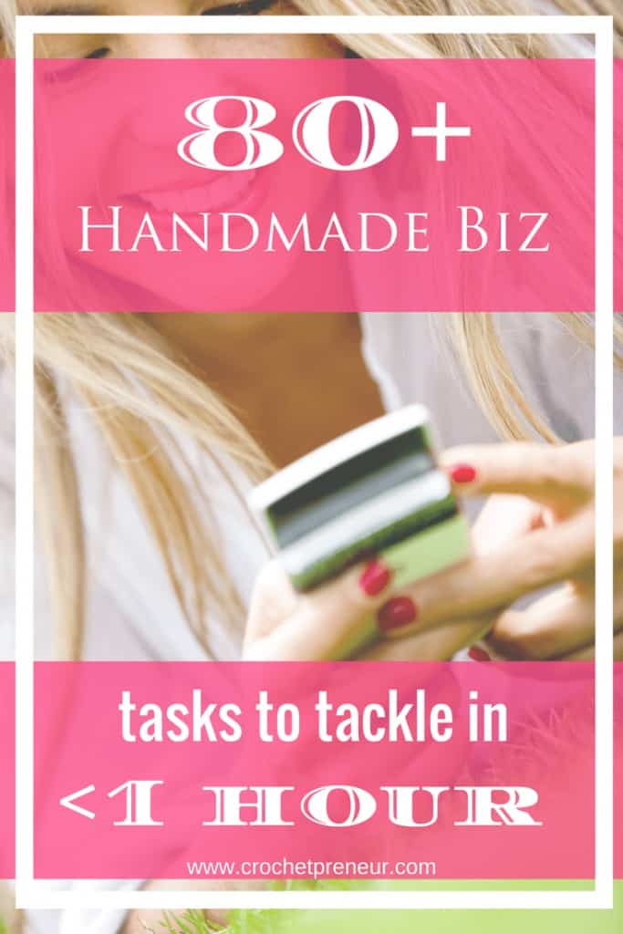 80+ Handmade Business Tasks to Tackle in One Hour or Less