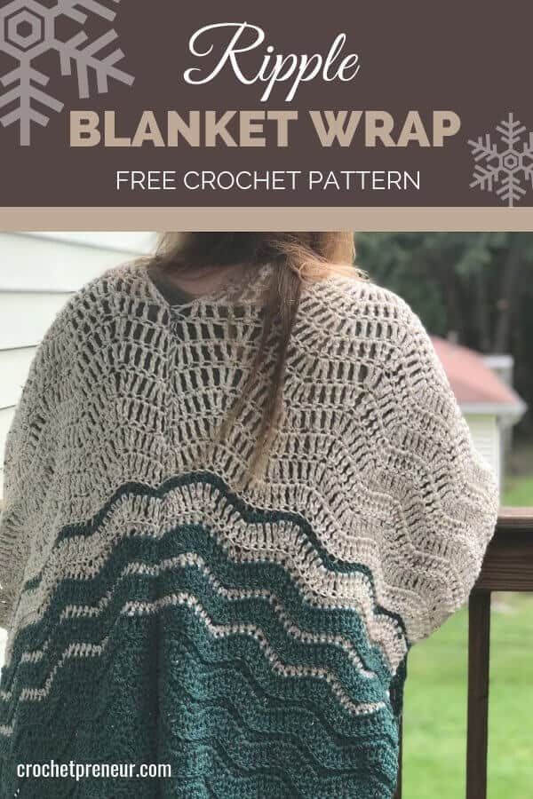 A free beginner ripple blanket wrap crochet pattern! Super easy to make, super cozy to wear. Make yours today with this free crochet pattern. #rippleblanket #crochetpattern #rippleblanketwrap #freecrochetpattern #30daysofcozy #hooknsteindesigns #crochetpreneur