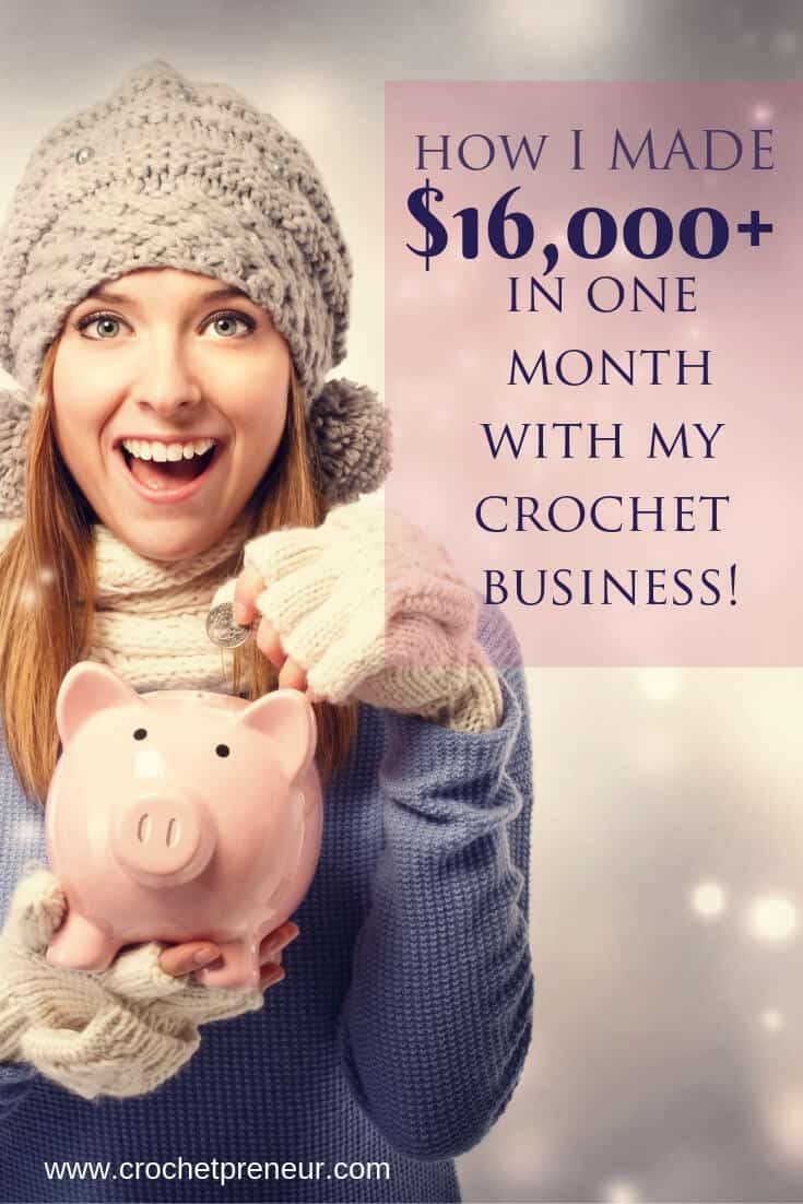 Pinterest image for November's Income Report. How I Made $16000+ in One Month with My Crochet Business!