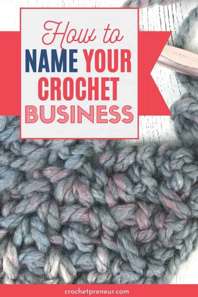 #10 How to Pick a Name for Your Crochet Business
