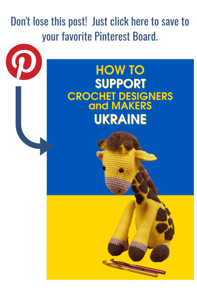 Blue and gold background with crocheted giraffe and hooks. Text reads: Don't lose this post! Just click here to save to your favorite Pinterest board. How to Support Crochet Designers and Makers