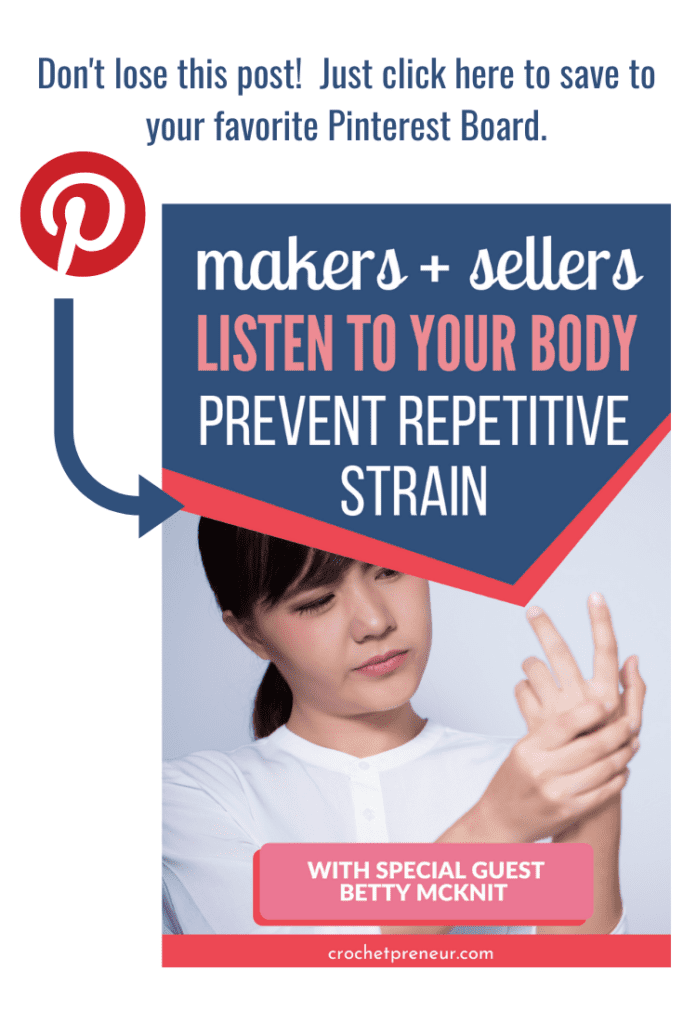 Click this image to save this post to Pinterest. Listen to your body. Prevent repetitive strain. With special guest Betty McKnit. Woman looking concerned while massaging her hand.