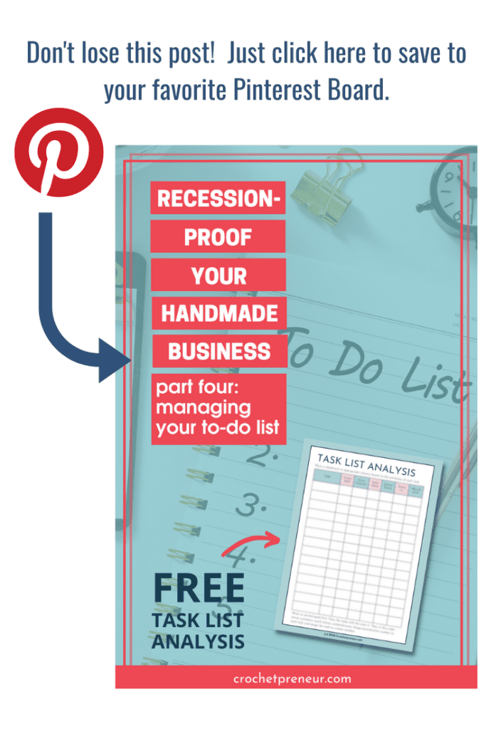 Click this image to pin to your favorite Pinterest board. Recession-proof your handmade business. Part four: Managing your to-do list. Free Task Analysis