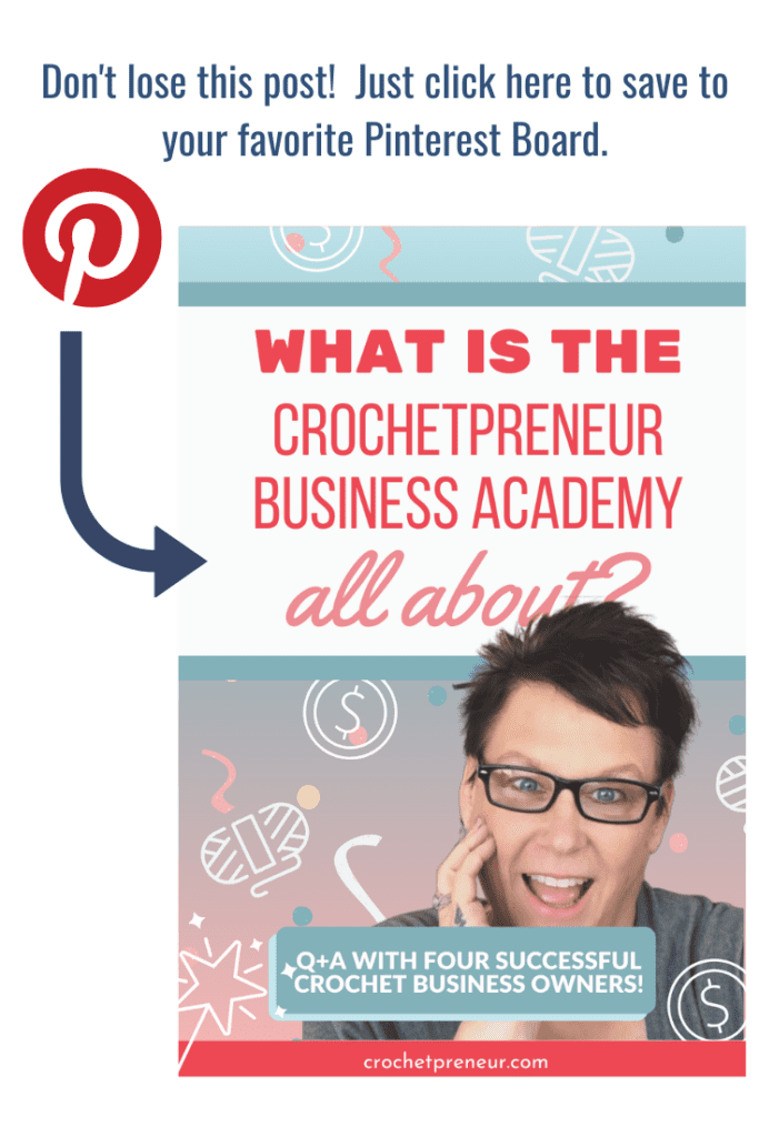 Click this image to pin this post to Pinterest! What is the Crochetpreneur Business Academy all about?