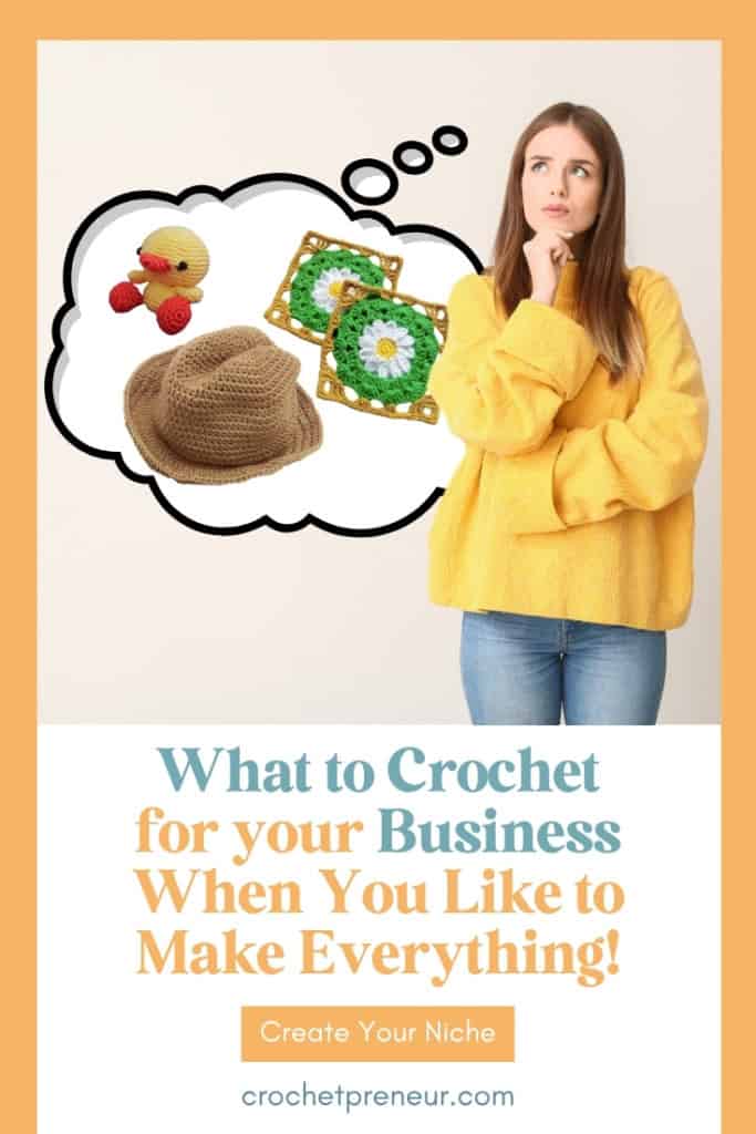 What Should I Crochet for My Business - Image of a woman with a thoughtful look. Beside her is a thought bubble with a crocheted duck, some flower granny squares, and a crochet brimmed hat