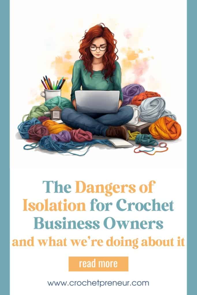 Isolation in Crochet Business: The Antidote