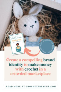 Is Crochet Profitable in an Overcrowded Market - Pin Featuring a thumbnail of of the Product Description Blueprint, in front of a thoughtfully packaged crochet rabbit