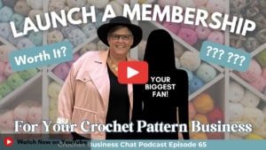 How To Start a Crochet Pattern Membership Business - Watch on YouTube