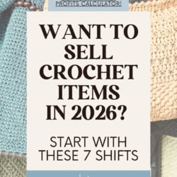 An assortment of crochet bags, hanging on a display rack. Text overlay reads: Want to Sell Crochet Items in 2026? Start With These 7 Shifts