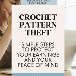 Frustrated woman sitting in front of a laptop, with hooks of yarn in the foreground. Text reads: What to do when someone steals your design. Crochet pattern Theft - Simple steps to protect your earnings and your peace of mind.